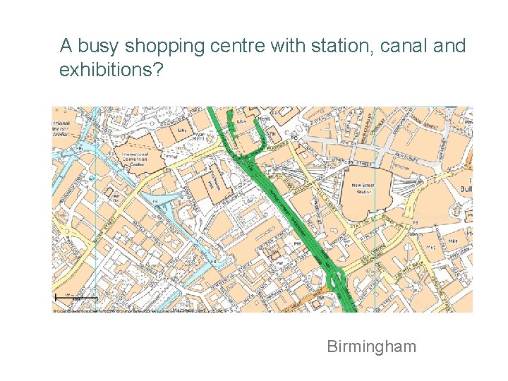 A busy shopping centre with station, canal and exhibitions? Birmingham 