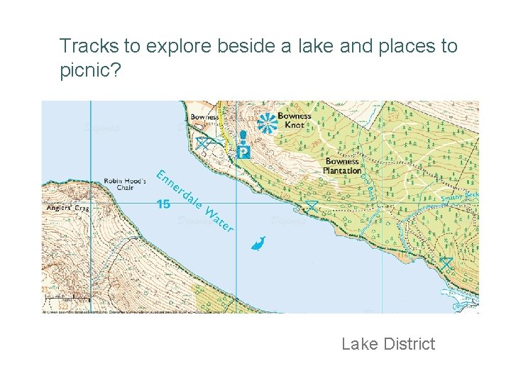 Tracks to explore beside a lake and places to picnic? Lake District 