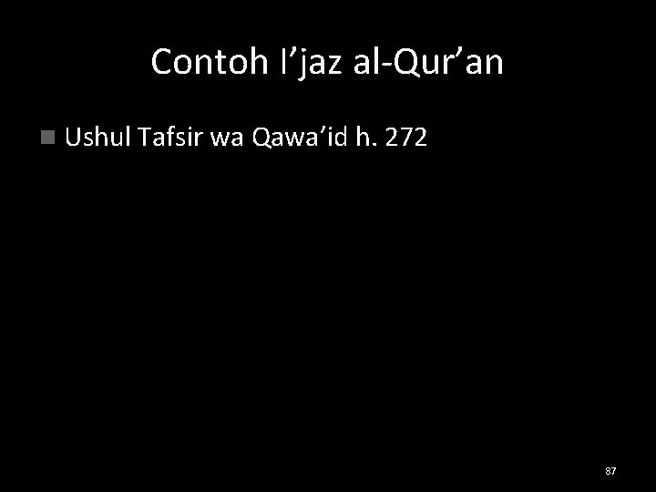 Contoh I’jaz al-Qur’an n Ushul Tafsir wa Qawa’id h. 272 87 