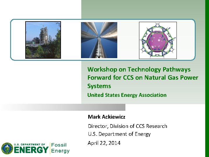 Workshop on Technology Pathways Forward for CCS on Natural Gas Power Systems United States