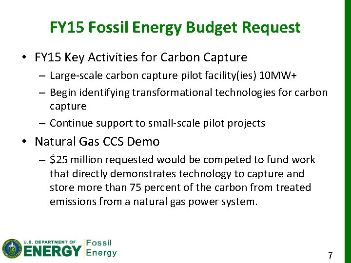 FY 15 Fossil Energy Budget Request • FY 15 Key Activities for Carbon Capture