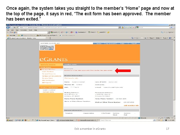 Once again, the system takes you straight to the member’s “Home” page and now