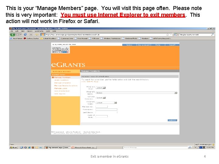 This is your “Manage Members” page. You will visit this page often. Please note