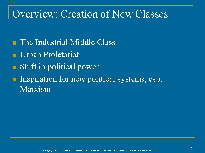 Overview: Creation of New Classes n n The Industrial Middle Class Urban Proletariat Shift