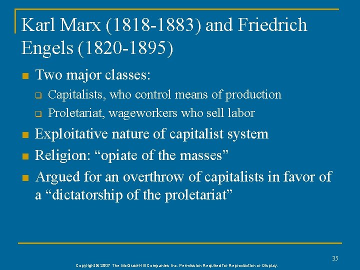 Karl Marx (1818 -1883) and Friedrich Engels (1820 -1895) n Two major classes: q