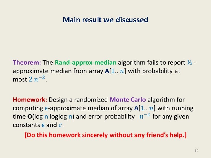 Main result we discussed • 10 