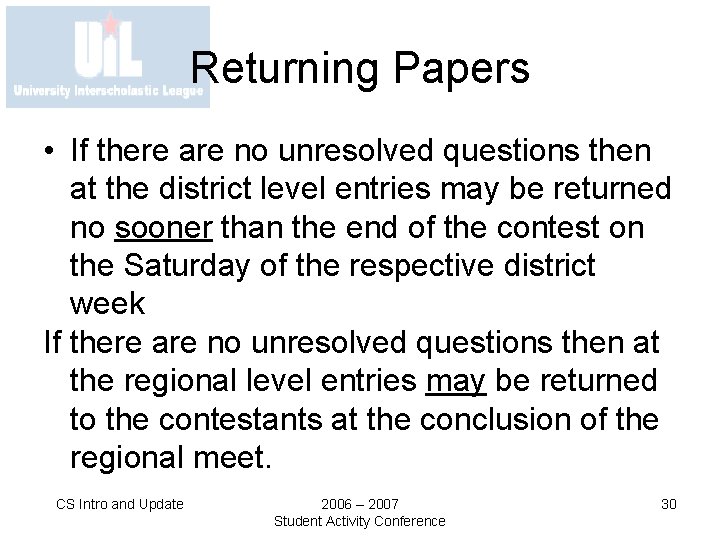 Returning Papers • If there are no unresolved questions then at the district level