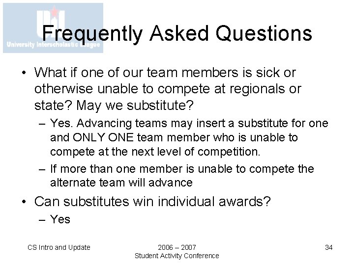 Frequently Asked Questions • What if one of our team members is sick or