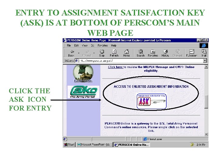 ENTRY TO ASSIGNMENT SATISFACTION KEY (ASK) IS AT BOTTOM OF PERSCOM’S MAIN WEB PAGE