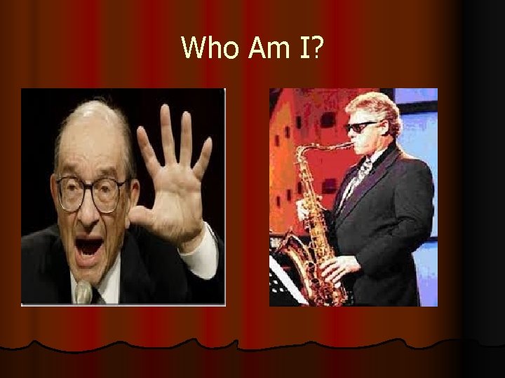 Who Am I? 