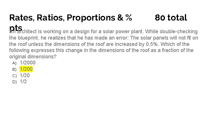 Rates, Ratios, Proportions & % 80 total pts An architect is working on a