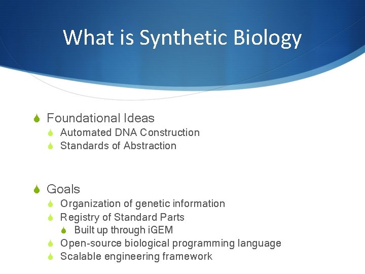 What is Synthetic Biology S Foundational Ideas S Automated DNA Construction S Standards of