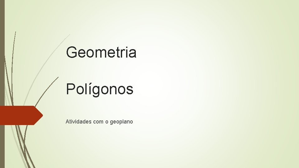 Geometria Polígonos Atividades com o geoplano 