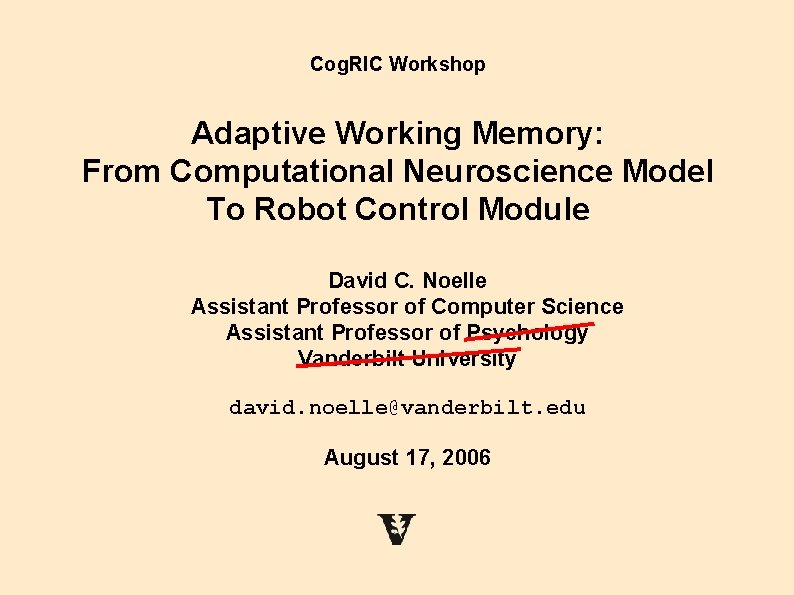 Cog. RIC Workshop Adaptive Working Memory: From Computational Neuroscience Model To Robot Control Module