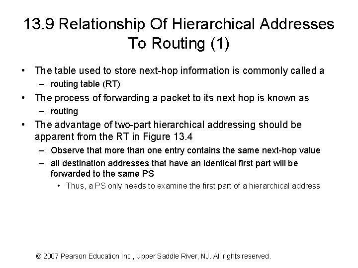 13. 9 Relationship Of Hierarchical Addresses To Routing (1) • The table used to