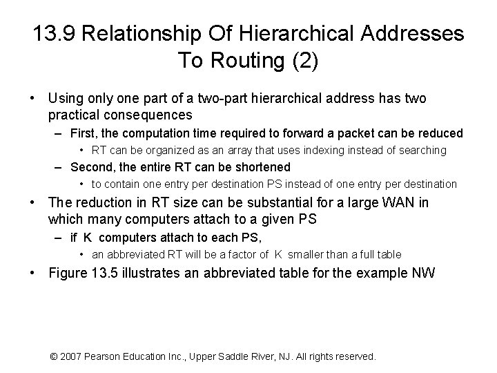 13. 9 Relationship Of Hierarchical Addresses To Routing (2) • Using only one part