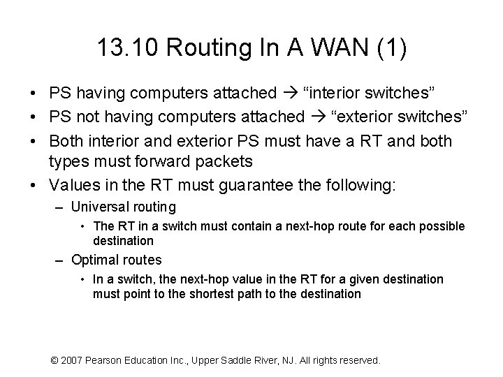 13. 10 Routing In A WAN (1) • PS having computers attached “interior switches”