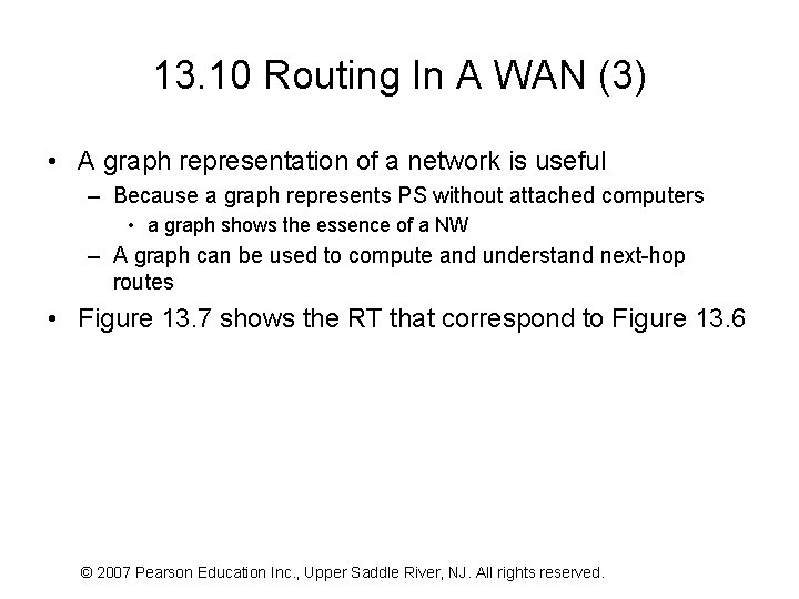 13. 10 Routing In A WAN (3) • A graph representation of a network