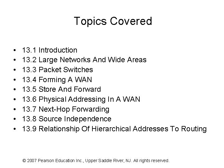 Topics Covered • • • 13. 1 Introduction 13. 2 Large Networks And Wide