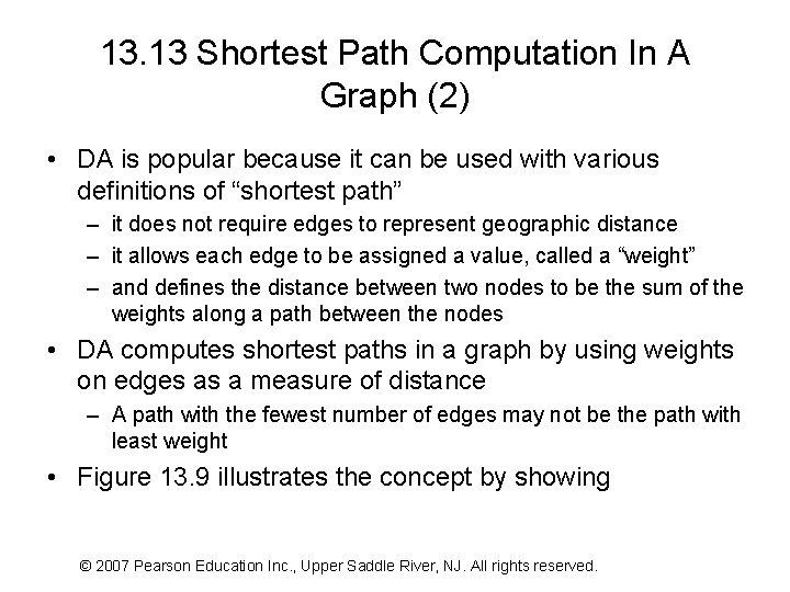 13. 13 Shortest Path Computation In A Graph (2) • DA is popular because