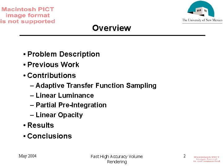 Overview • Problem Description • Previous Work • Contributions – Adaptive Transfer Function Sampling