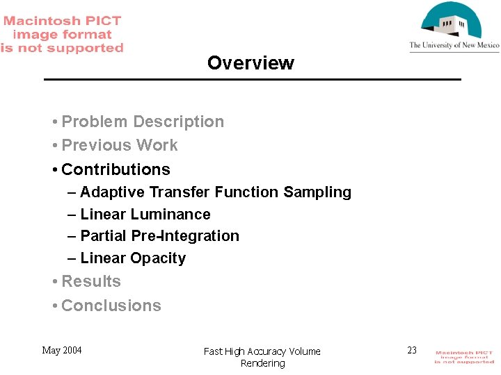 Overview • Problem Description • Previous Work • Contributions – Adaptive Transfer Function Sampling