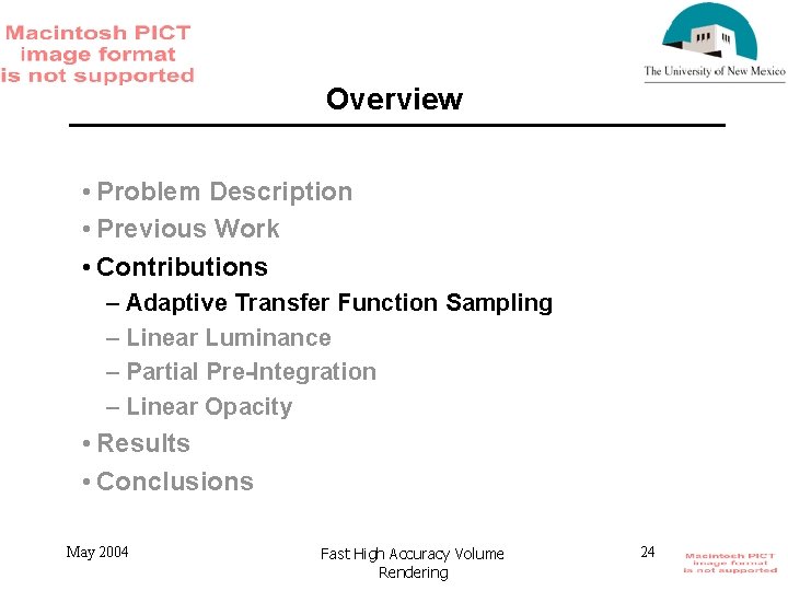 Overview • Problem Description • Previous Work • Contributions – Adaptive Transfer Function Sampling