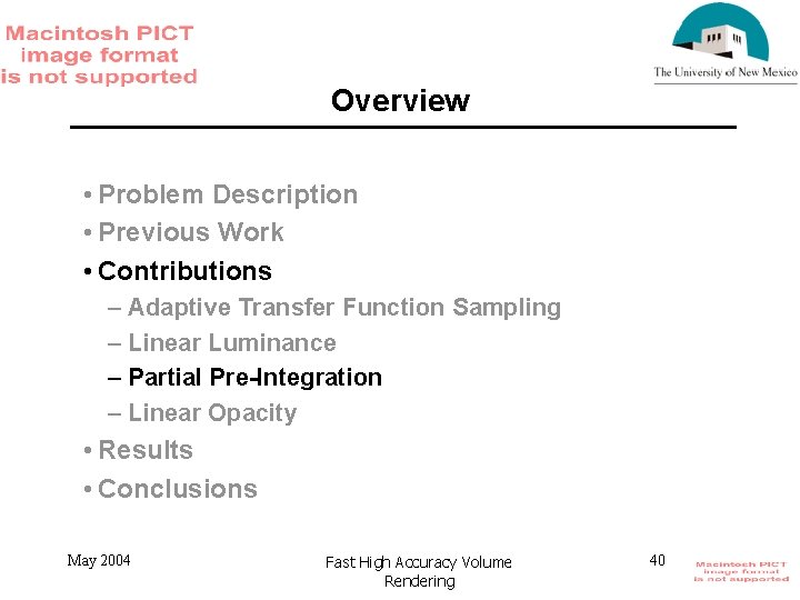 Overview • Problem Description • Previous Work • Contributions – Adaptive Transfer Function Sampling