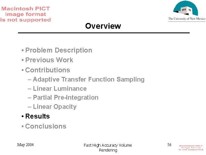 Overview • Problem Description • Previous Work • Contributions – Adaptive Transfer Function Sampling