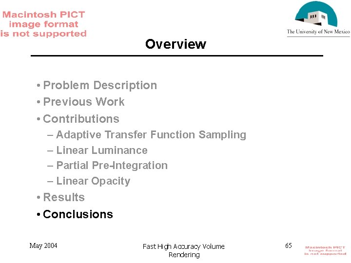 Overview • Problem Description • Previous Work • Contributions – Adaptive Transfer Function Sampling