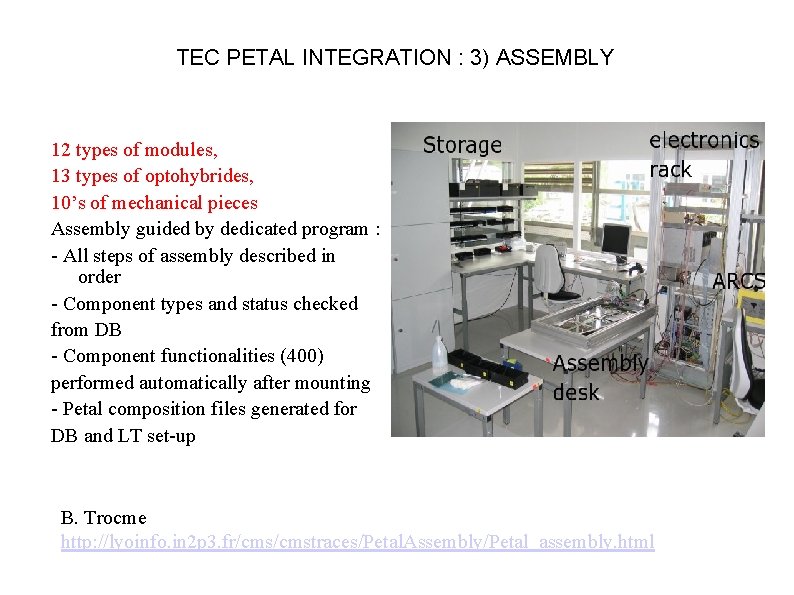 TEC PETAL INTEGRATION : 3) ASSEMBLY 12 types of modules, 13 types of optohybrides,