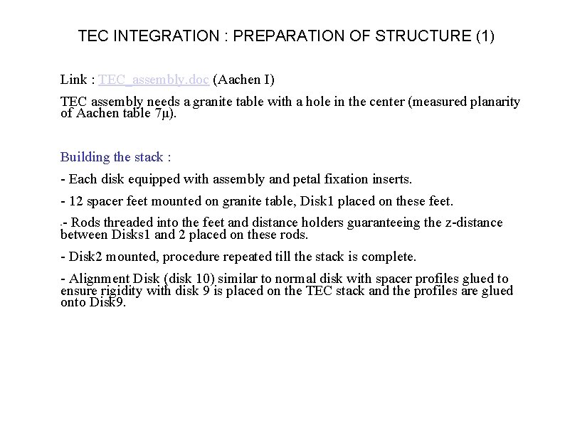 TEC INTEGRATION : PREPARATION OF STRUCTURE (1) Link : TEC_assembly. doc (Aachen I) TEC