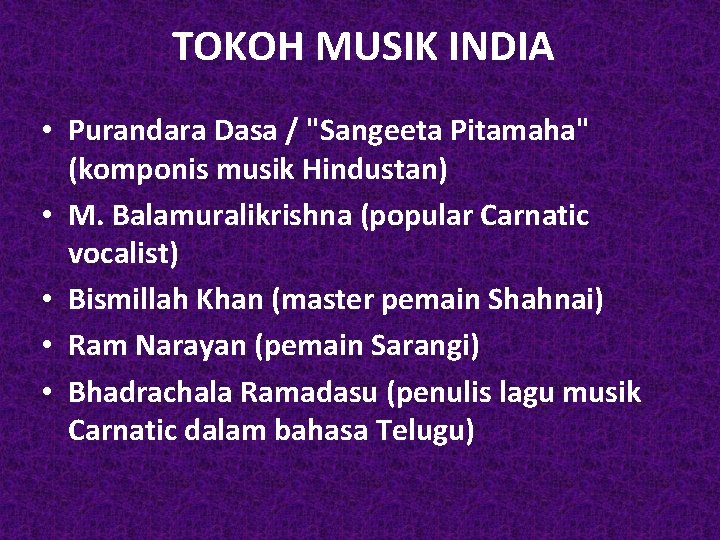TOKOH MUSIK INDIA • Purandara Dasa / "Sangeeta Pitamaha" (komponis musik Hindustan) • M.