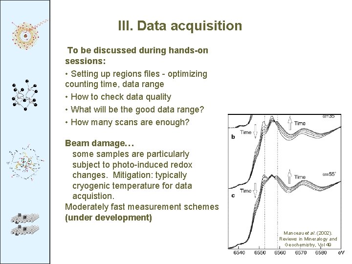 III. Data acquisition To be discussed during hands-on sessions: • Setting up regions files III. Data acquisition To be discussed during hands-on sessions: • Setting up regions files