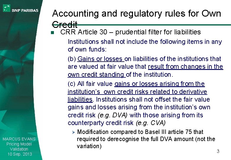 Accounting and regulatory rules for Own Credit n CRR Article 30 – prudential filter