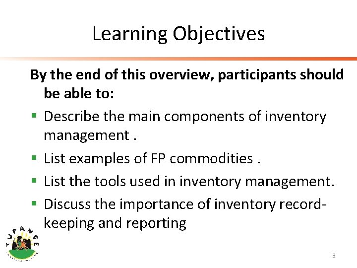 Learning Objectives By the end of this overview, participants should be able to: §
