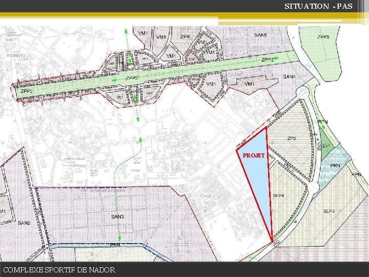 SITUATION - PAS PROJET COMPLEXE SPORTIF DE NADOR 