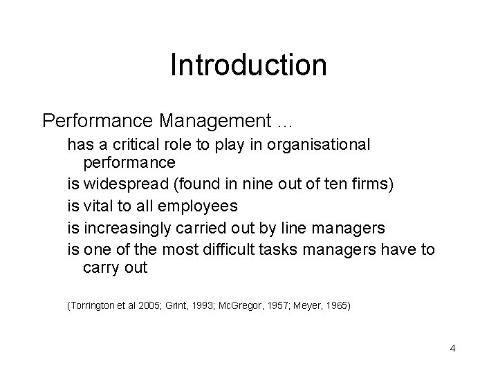 Introduction Performance Management … has a critical role to play in organisational performance is