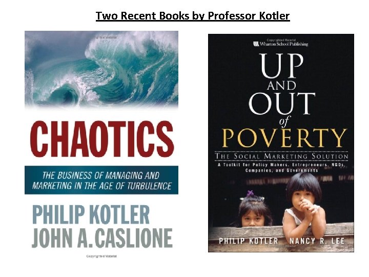 Two Recent Books by Professor Kotler 