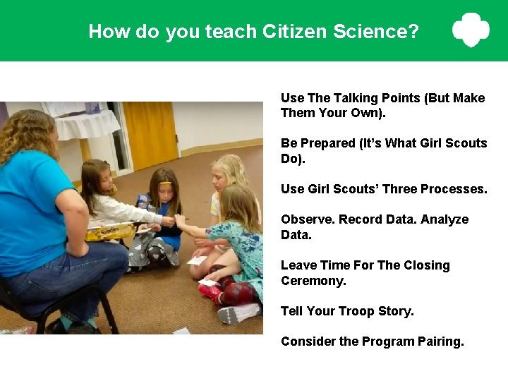 How do you teach Citizen Science? Use The Talking Points (But Make Them Your How do you teach Citizen Science? Use The Talking Points (But Make Them Your