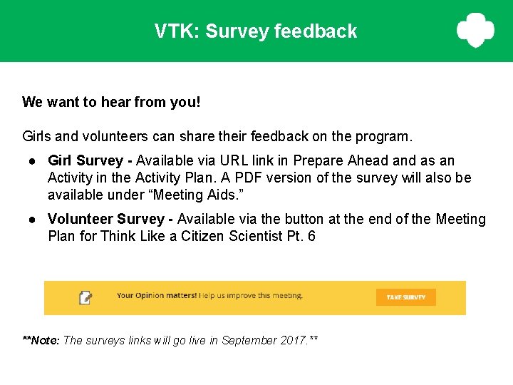 VTK: Survey feedback We want to hear from you! Girls and volunteers can share VTK: Survey feedback We want to hear from you! Girls and volunteers can share