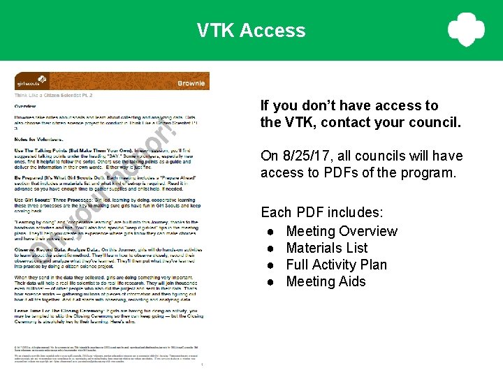VTK Access If you don’t have access to the VTK, contact your council. On VTK Access If you don’t have access to the VTK, contact your council. On