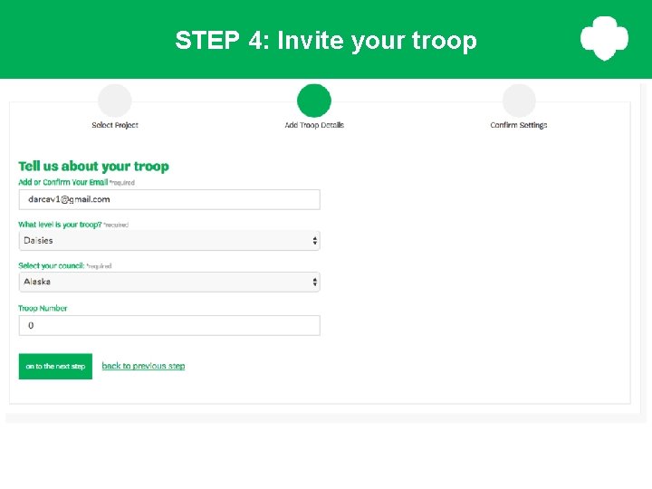 STEP 4: Invite your troop STEP 4: Invite your troop