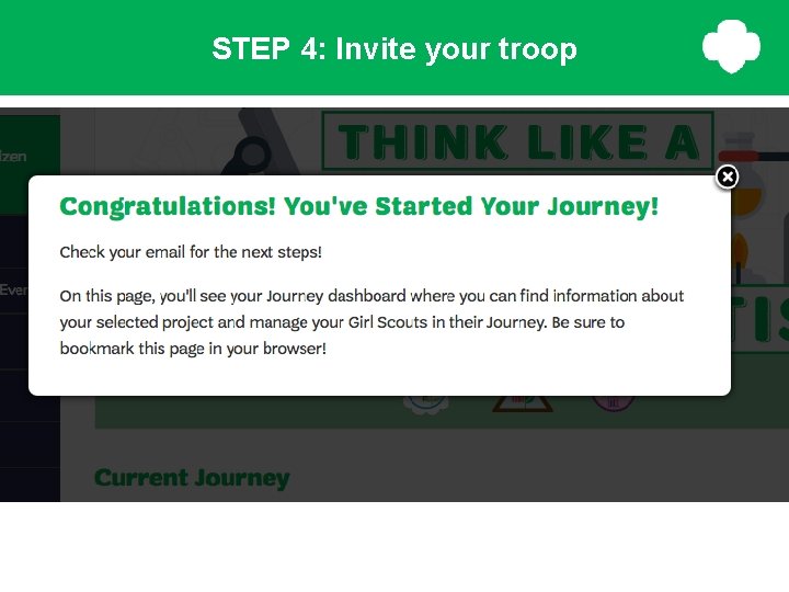 STEP 4: Invite your troop STEP 4: Invite your troop