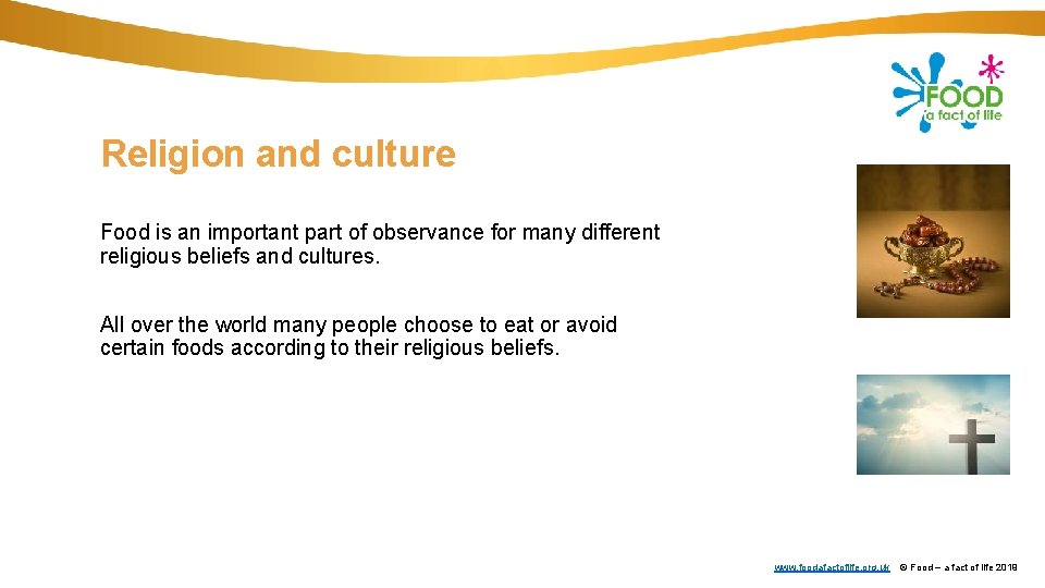 Religion and culture Food is an important part of observance for many different religious