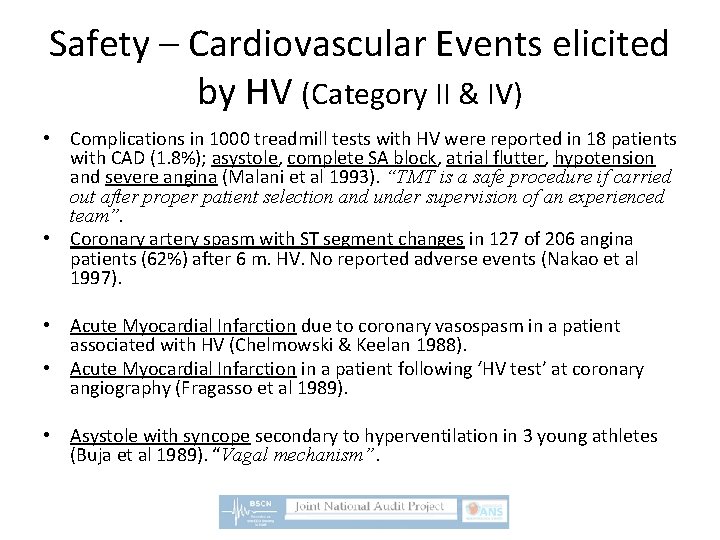 Safety – Cardiovascular Events elicited by HV (Category II & IV) • Complications in