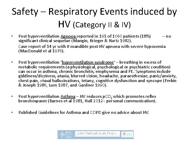 Safety – Respiratory Events induced by HV (Category II & IV) • Post hyperventilation