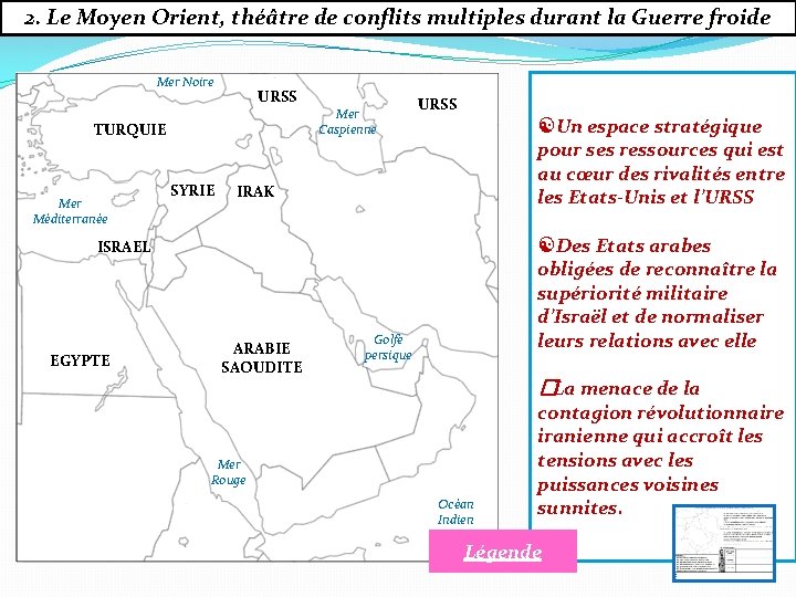 2. Le Moyen Orient, théâtre de conflits multiples durant la Guerre froide Mer Noire