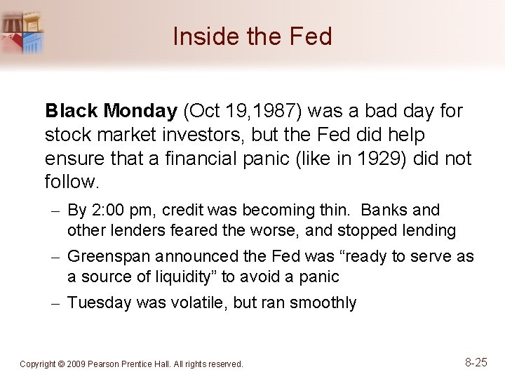 Inside the Fed Black Monday (Oct 19, 1987) was a bad day for stock
