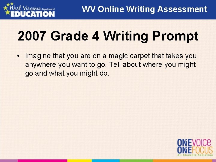 WV Online Writing Assessment 2007 Grade 4 Writing Prompt • Imagine that you are WV Online Writing Assessment 2007 Grade 4 Writing Prompt • Imagine that you are
